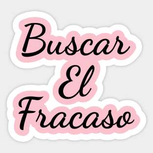 Buscar El Fracaso Sticker